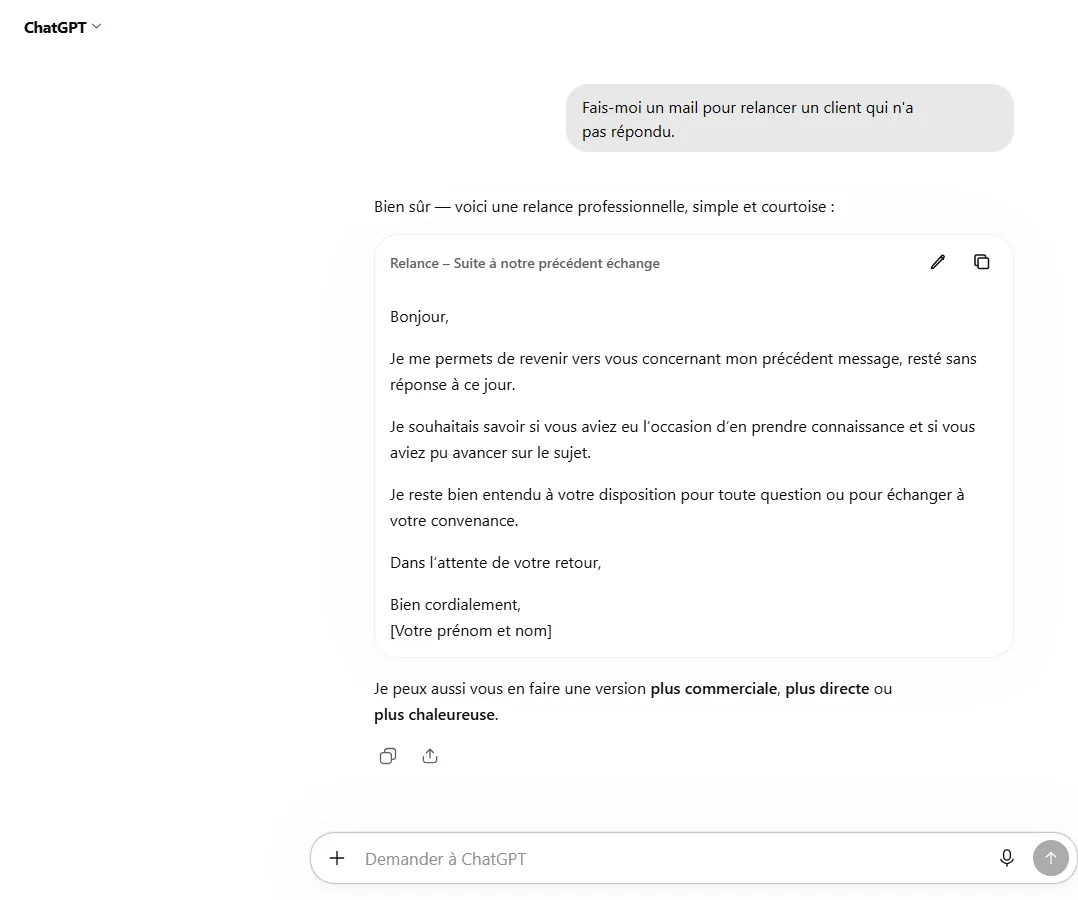 ChatGPT répond à « Fais-moi un mail pour relancer un client qui n’a pas répondu » par un e-mail générique : « Je me permets de revenir vers vous concernant mon précédent message… »