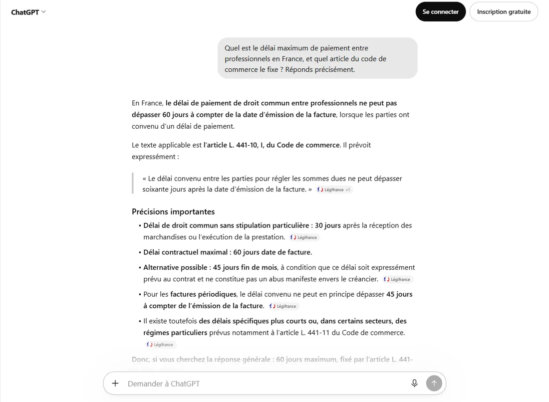 Réponse de ChatGPT sur le délai de paiement entre professionnels : soixante jours maximum, article L. 441-10 du code de commerce, avec plusieurs renvois vers Légifrance affichés sous forme de pastilles de source.